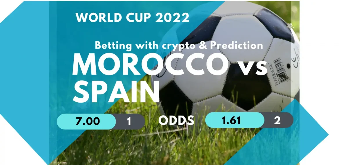Morocco vs Spain Prediction, Odds & Betting with cryptocurrencies